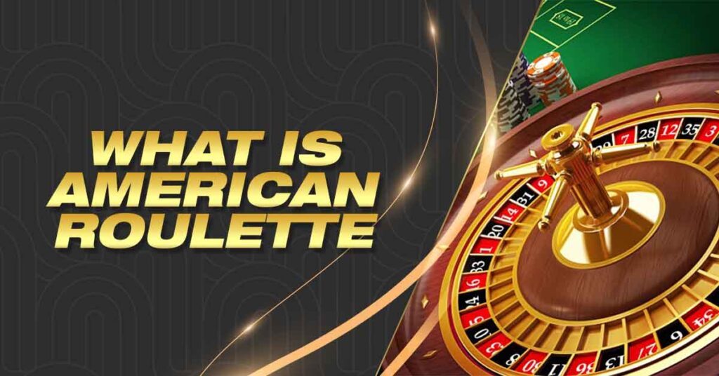 What is American Roulette Lodi291