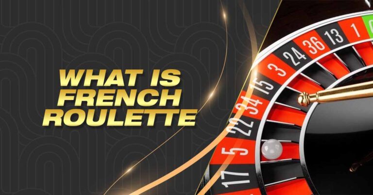 French Roulette | Your Best Guide to Roulette Online